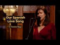 Our Spanish Love Song | ft. Susana Raya (Spain) | Charlie Haden