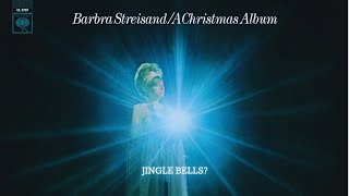 Jingle Bells? - Barbra Streisand