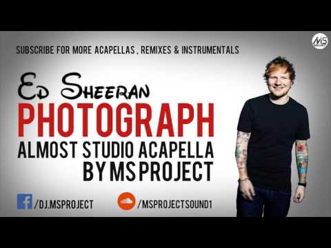 Ed Sheeran - Photograph (Official Acapella - Vocals Only) + DL Video