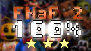 Completing FNaF 2 at 100% | 3 Stars