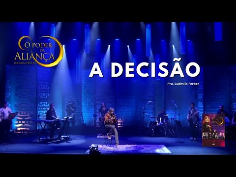 A Decisão | Ludmila Ferber | DVD O Poder da Aliança (2011)