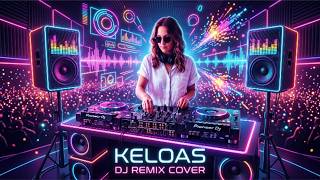 Download lagu Keloas - Tati Mutia (Cover DJ Remix By Musik Asik) mp3 Download lagu Keloas - Tati Mutia (Cover DJ Remix By Musik Asik) mp3