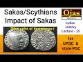 35 Sakas/Scythians Dynasty | Impact of Sakas | शक | सीथियन | शकों के प्रभाव | Oj
