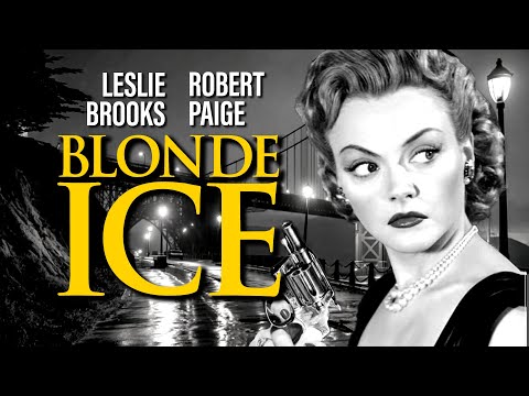 Iconic Noir Crime Drama | Blonde Ice (1948) | Full Classic Movie