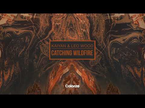 Kaiyan & Leo Wood - Catching Wildfire