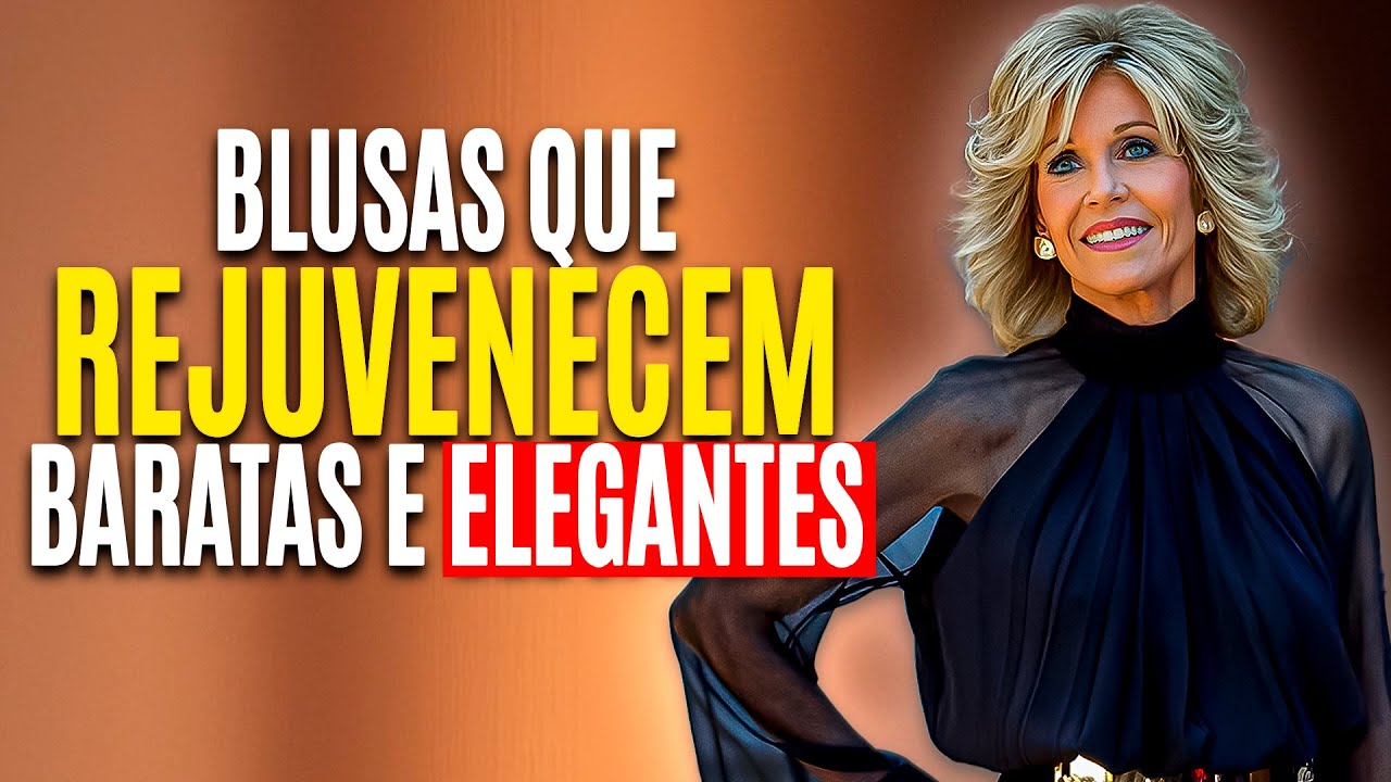9 BLUSAS que vão te deixar mais JOVEM e ELEGANTE sem gastar muito