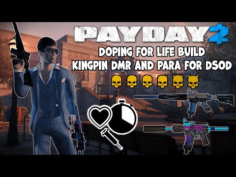 Payday 2 - Doping for Life - Kingpin DSOD Build with AMR-16 and Para (The Diamond DSOD No Down)