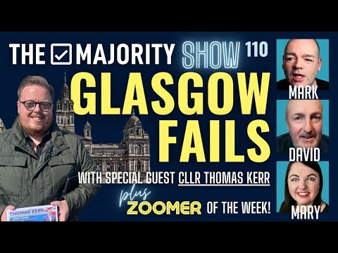 Glasgow Fails (rescheduled) - The Majority Show 110