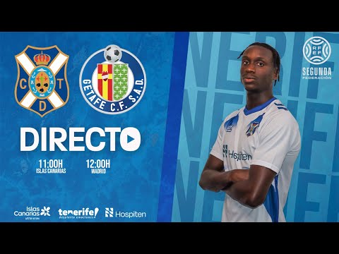 CanteraCDT I CD Tenerife B - Getafe CF B (16/3, 11:00 horas) I Segunda RFEF