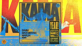 Copyright ft Shovell - Kama Yeah (Samm, Maxi Meraki, Marlin Remix) video