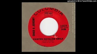 Chad And Jeremy - Painted Dayglow Smile