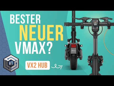 VMAX VX2 Hub E-Scooter im Alltagstest – der beste neue VMAX?