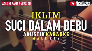 Download lagu SUCI DALAM DEBU - IKLIM AKUSTIK (KARAOKE) mp3