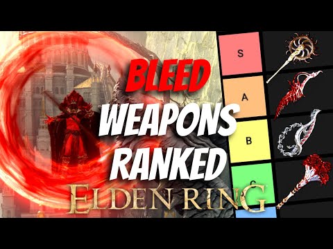 Ranking All 44 Bleed Weapons In Elden Ring? Best Bleed Weapon Tier List Patch 1.10