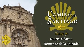 Etapa 9: Najera a Santo Domingo de la Calzada | Camino Francés | Camino de Santiago