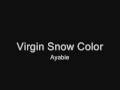 Virgin Snow Color - Ayabie 