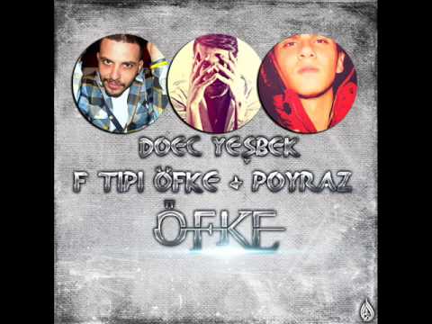 F Tipi Öfke & Doec Yeşbek & Poyraz - ÖFKE 2014