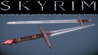 Lore Weapon Expansion - Обзор мода и оружия.