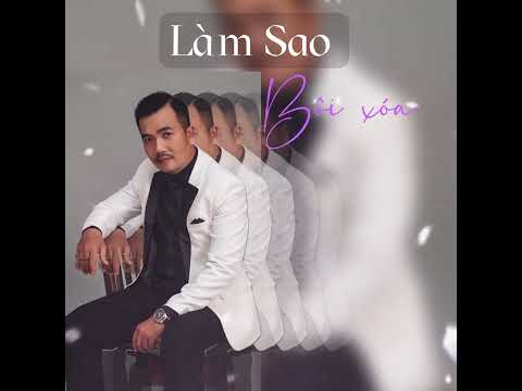 Làm sao bôi xóa - Trần Tuấn Kiệt