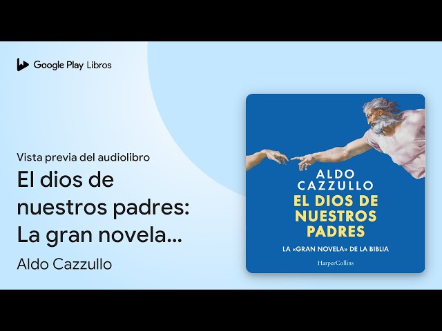 Vídeo relacionado con El dios de nuestros padres: La gran novela de la Biblia