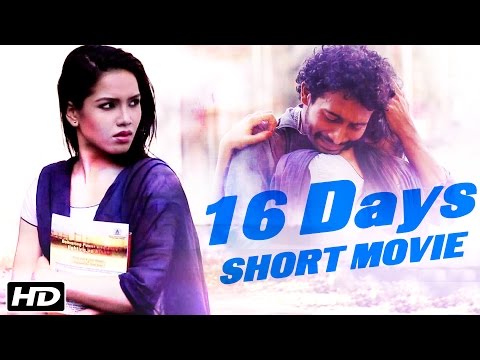New Hindi Short Love Story - 16 DAYS - Official Short Movie - Pankaj Mahanta, Priyanka Bora