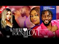 Where I Found Love Full Movie 2024 Latest Nigerian Movies Pere Egbi Etinosa Idemudia