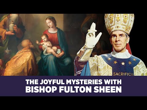 Experience the Joyful Mysteries with Bishop Fulton J. Sheen | Complete Rosary Prayer & Commentary