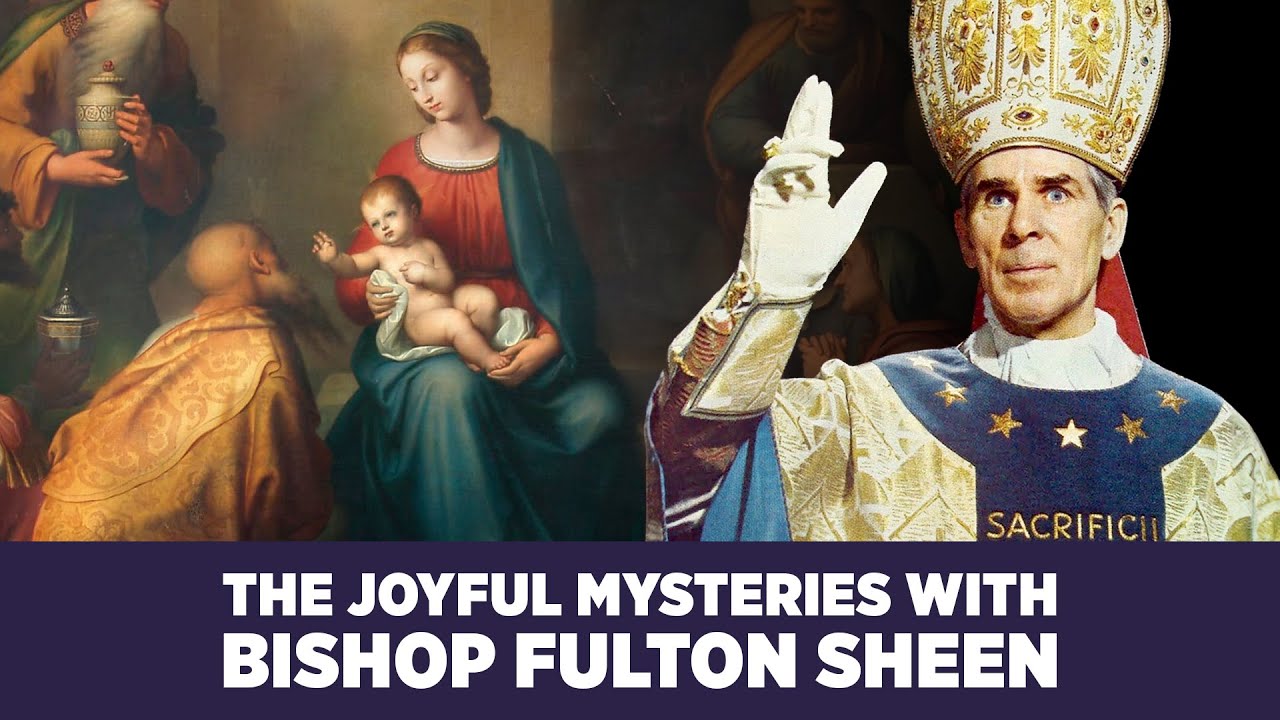 Experience the Joyful Mysteries with Bishop Fulton J. Sheen | Complete Rosary Prayer & Commentary