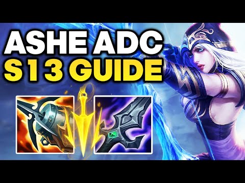 How to play Ashe ADC - Season 13 Ashe Guide | Best Build & Runes