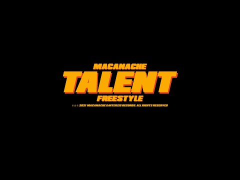 Macanache - Talent (Freestyle)