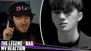 The Legend(전설) - Nail(손톱) | MV Reaction
