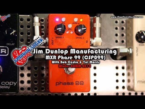 NAMM 2014: MXR Phase 99 demo with Bob Cedro and Tal Morris From Dunlop Manufacturing