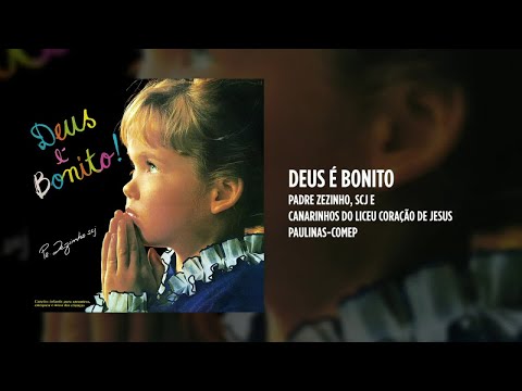 Deus É Bonito - Padre Zezinho