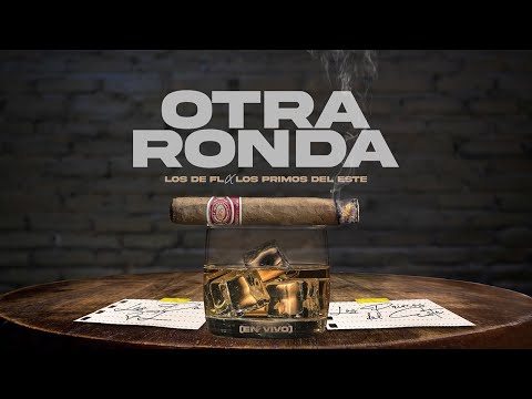 Los de FL x Los Primos del Este - Otra Ronda (Official Lyric Video)