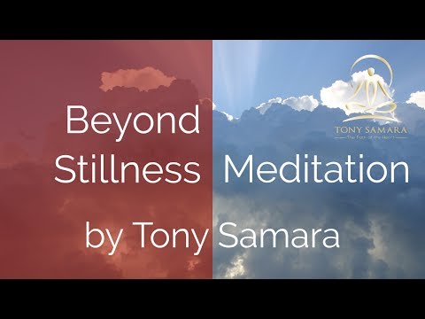 'Beyond Stillness Meditation' by Tony Samara