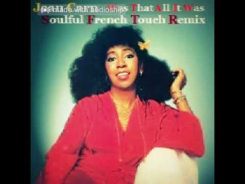 Jean Carn - Was That All It Was - Soulful French Touch Remix