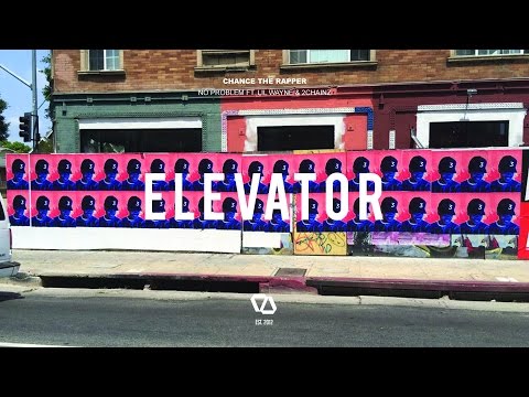Chance The Rapper - No Problem Ft. Lil Wayne & 2 Chainz