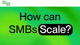 Work Week Episode 34: How Can SMBs Scale Without Growing Headcount? | Upwork