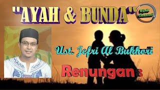 Download lagu Kamu Pasti akan Menangis Lihat Video Ini [RENUNGAN] 'AYAH & BUNDA'~Ust. Jefri Al Bukhori mp3