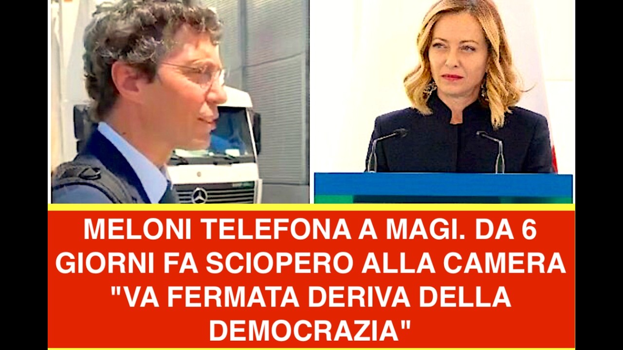 MELONI TELEFONA A MAGI. DA 6 GIORNI FA SCIOPERO ALLA CAMERA "VA FERMATA DERIVA DELLA DEMOCRAZIA"
