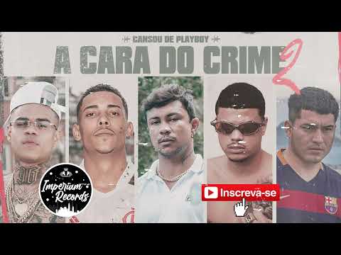 A CARA DO CRIME 2 - MC Poze | Bielzin | MC Cabelinho | Xamã  - IMPERIUM RECORDS (AUDIO OFICIAL)