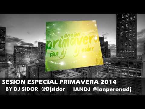 19 Dj Sidor & Ian Dj   Sesion Primavera 2014