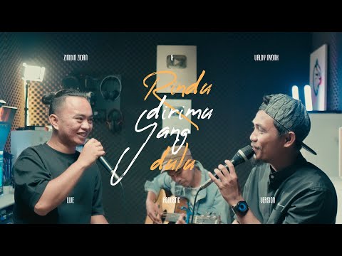 RINDU KAMU YANG DULU - VALDY NYONK (ZINIDIN ZIDAN FT VALDY NYONK LIVE VERSION)