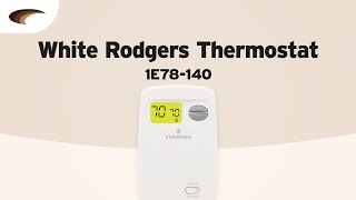 The White Rodgers 1E78-140 Thermostat