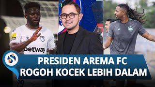 Presiden Arema FC Rogoh Kocek Lebih Dalam, Disebut Harga Pasaran Abel Camara Sedikit Lebih Mahal