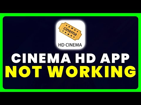 Cinema HD App Not Working: How to Fix Cinema HD App Not Working