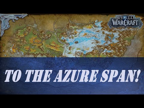 To the Azure Span! Wow Quest
