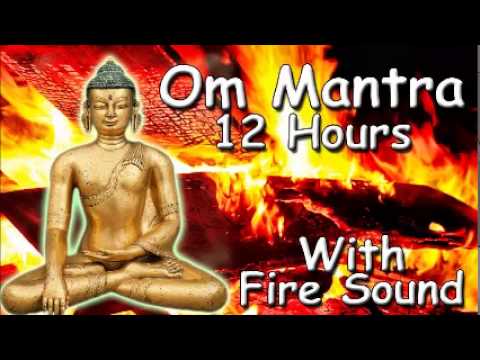 ZEN SONG - Om mantra 12 Hour Full Night Zen Meditation with fire Sound for Relaxation