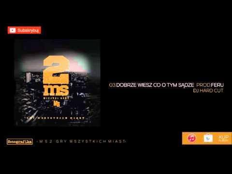 3 Miejski Sort - Dobrze Wiesz co o tym sądzę (FEAT DJ HARD CUT  MUZ.FERU)