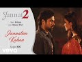 Jannatein Kahan  Audio Song|Jannat 2|Emraan Hashmi|Esha Gupta|KK|Mayur Puri